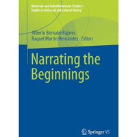 Narrating the Beginnings [Paperback]