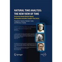 Natural Time Analysis: The New View of Time: Precursory Seismic Electric Signals [Paperback]