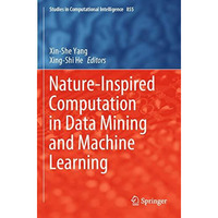 Nature-Inspired Computation in Data Mining and Machine Learning [Paperback]