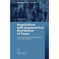 Negotiations with Asymmetrical Distribution of Power: Conclusions from Dispute R [Paperback]