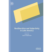 Neoliberalism and Subjectivity in Latin America [Hardcover]