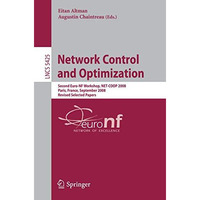 Network Control and Optimization: Second EuroFGI Workshop, NET-COOP 2008 Paris,  [Paperback]