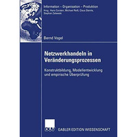 Netzwerkhandeln in Ver?nderungsprozessen: Konstruktbildung, Modellentwicklung un [Paperback]