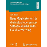 Neue M?glichkeiten f?r die Motorsteuerger?te-Software durch Car-to-Cloud-Vernetz [Paperback]