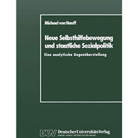 Neue Selbsthilfebewegung und staatliche Sozialpolitik: Eine analytische Gegen?be [Paperback]