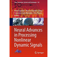 Neural Advances in Processing Nonlinear Dynamic Signals [Hardcover]