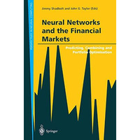 Neural Networks and the Financial Markets: Predicting, Combining and Portfolio O [Paperback]