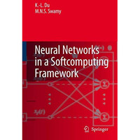 Neural Networks in a Softcomputing Framework [Hardcover]