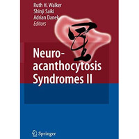 Neuroacanthocytosis Syndromes II [Hardcover]