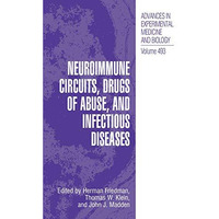 Neuroimmune Circuits, Drugs of Abuse, and Infectious Diseases [Paperback]