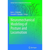 Neuromechanical Modeling of Posture and Locomotion [Paperback]