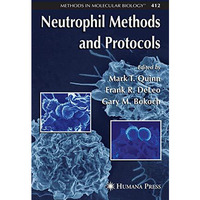 Neutrophil Methods and Protocols [Paperback]