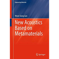 New Acoustics Based on Metamaterials [Hardcover]