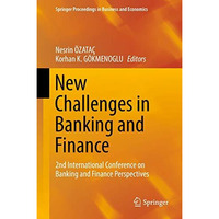 New Challenges in Banking and Finance: 2nd International Conference on Banking a [Hardcover]