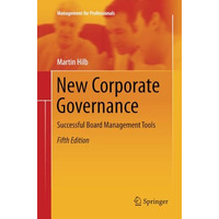 New Corporate Governance: Successful Board Management Tools [Paperback]