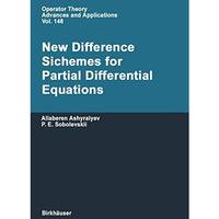 New Difference Schemes for Partial Differential Equations [Paperback]