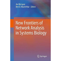 New Frontiers of Network Analysis in Systems Biology [Paperback]