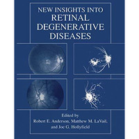 New Insights Into Retinal Degenerative Diseases [Paperback]