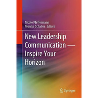 New Leadership CommunicationInspire Your Horizon [Hardcover]