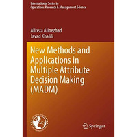 New Methods and Applications in Multiple Attribute Decision Making (MADM) [Paperback]