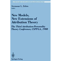 New Models, New Extensions of Attribution Theory: The Third Attribution-Personal [Paperback]