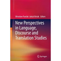 New Perspectives in Language, Discourse and Translation Studies [Paperback]