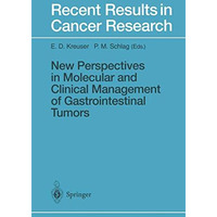 New Perspectives in Molecular and Clinical Management of Gastrointestinal Tumors [Paperback]