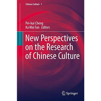 New Perspectives on the Research of Chinese Culture [Hardcover]