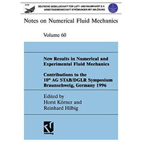 New Results in Numerical and Experimental Fluid Mechanics: Contributions to the  [Paperback]