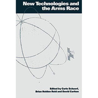 New Technologies and the Arms Race [Paperback]