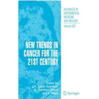 New Trends in Cancer for the 21st Century [Paperback]