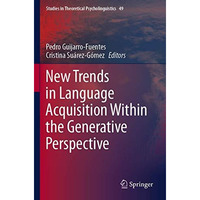 New Trends in Language Acquisition Within the Generative Perspective [Paperback]