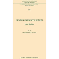 Newton and Newtonianism: New Studies [Hardcover]