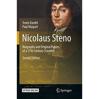 Nicolaus Steno: Biography and Original Papers of a 17th Century Scientist [Paperback]