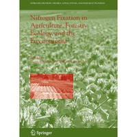 Nitrogen Fixation in Agriculture, Forestry, Ecology, and the Environment [Paperback]