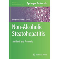 Non-Alcoholic Steatohepatitis: Methods and Protocols [Paperback]