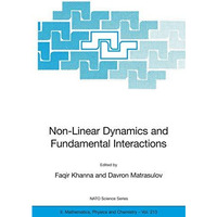 Non-Linear Dynamics and Fundamental Interactions [Paperback]