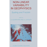 Non-Linear Variability in Geophysics: Scaling and Fractals [Hardcover]