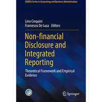 Non-financial Disclosure and Integrated Reporting: Theoretical Framework and Emp [Hardcover]