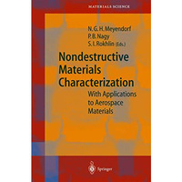 Nondestructive Materials Characterization: With Applications to Aerospace Materi [Hardcover]