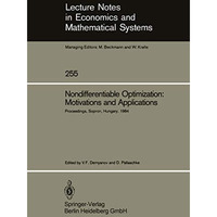 Nondifferentiable Optimization: Motivations and Applications: Proceedings of an  [Paperback]