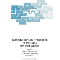 Nonequilibrium Processes in Partially Ionized Gases [Paperback]