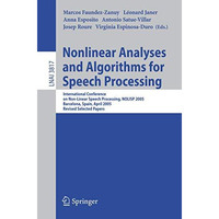 Nonlinear Analyses and Algorithms for Speech Processing: International Conferenc [Paperback]