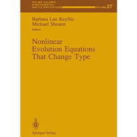 Nonlinear Evolution Equations That Change Type [Paperback]