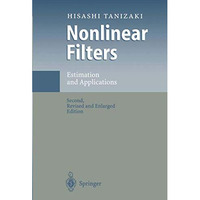 Nonlinear Filters: Estimation and Applications [Hardcover]