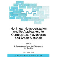 Nonlinear Homogenization and its Applications to Composites, Polycrystals and Sm [Paperback]