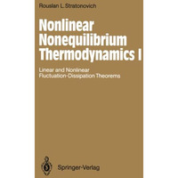 Nonlinear Nonequilibrium Thermodynamics I: Linear and Nonlinear Fluctuation-Diss [Paperback]