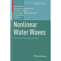 Nonlinear Water Waves: An Interdisciplinary Interface [Paperback]