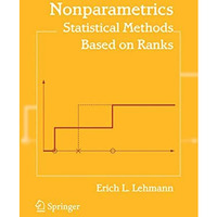 Nonparametrics: Statistical Methods Based on Ranks [Paperback]