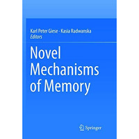 Novel Mechanisms of Memory [Paperback]